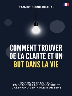 cover image of Comment Trouver de la Clarté et un But dans la Vie